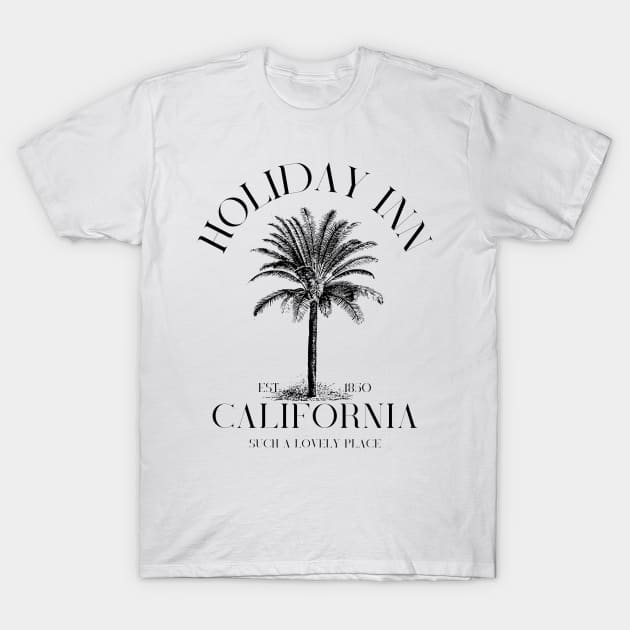 Holiday inn California T-Shirt by Myartstor 